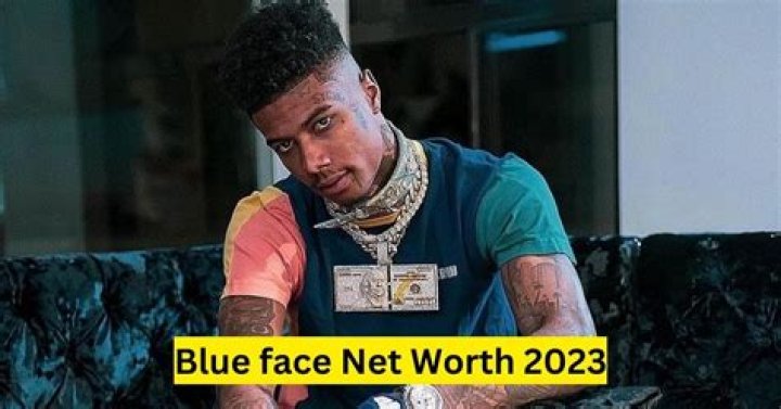 Blue Face Net Worth 2023